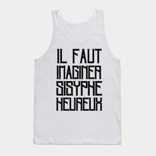 Copy of Albert Camus TEXT: il faut imaginer sisyphe heureux Tank Top